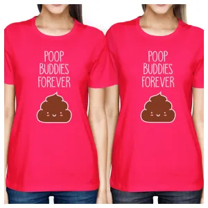 Poop Buddies BFF Matching Hot Pink Shirts